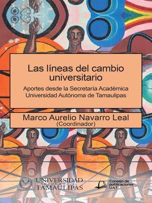 cover image of Las Líneas Del Cambio Universitario